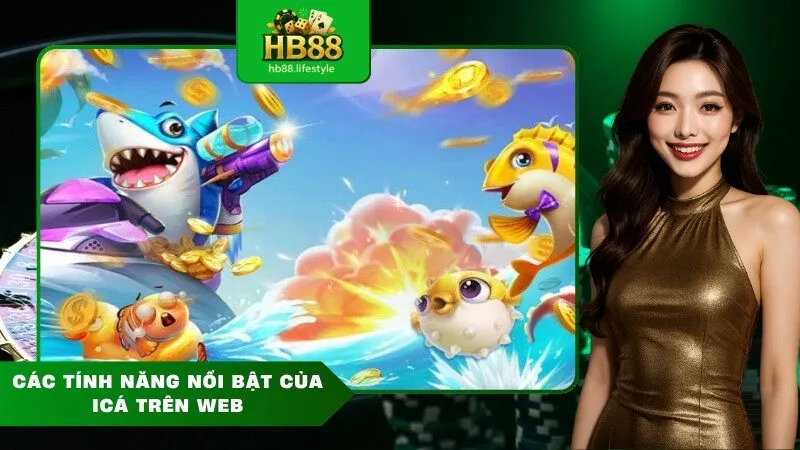 Các tính năng nổi bật của iCá trên web