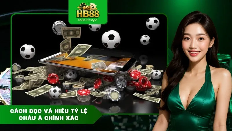 Cách Đọc và Hiểu Tỷ Lệ Châu Á Chính Xác