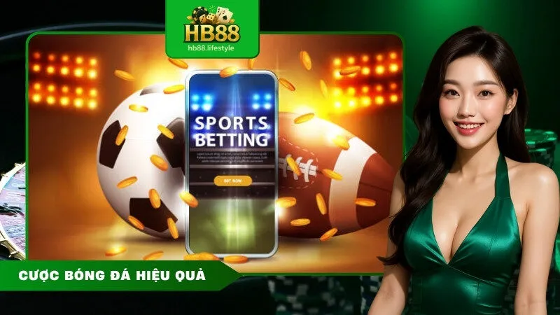 Cược bóng đá hiệu quả