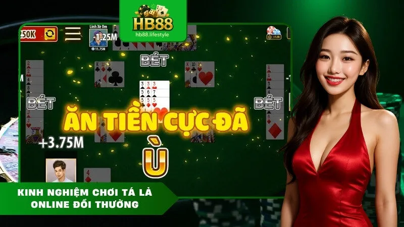 Kinh Nghiệm Chơi Tá Lả Online Đổi Thưởng