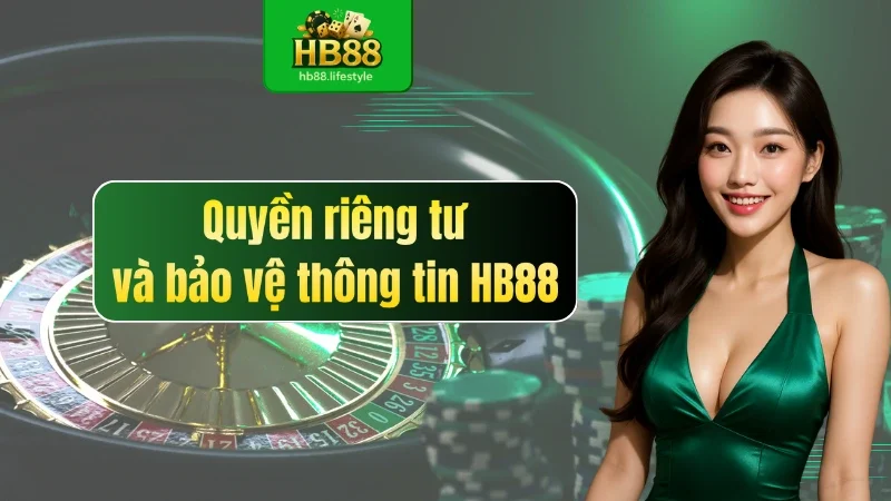 Quyền riêng tư và bảo vệ thông tin HB88