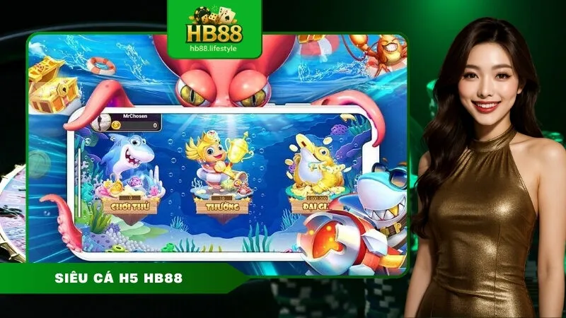 Siêu cá h5 HB88